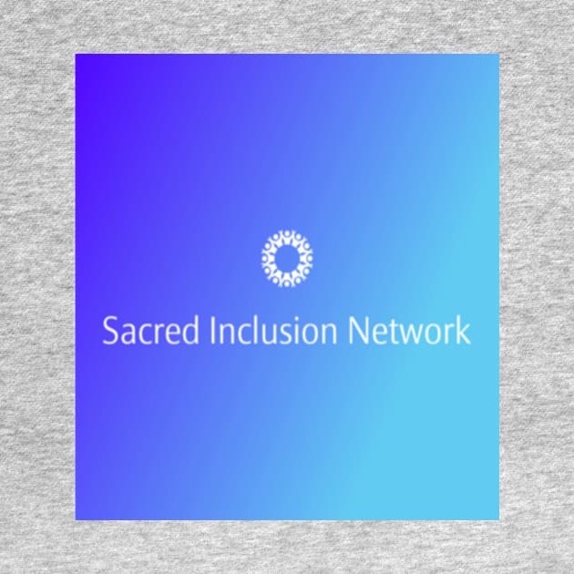 Sacred Inclusion Network by SacredInclusionNetwork